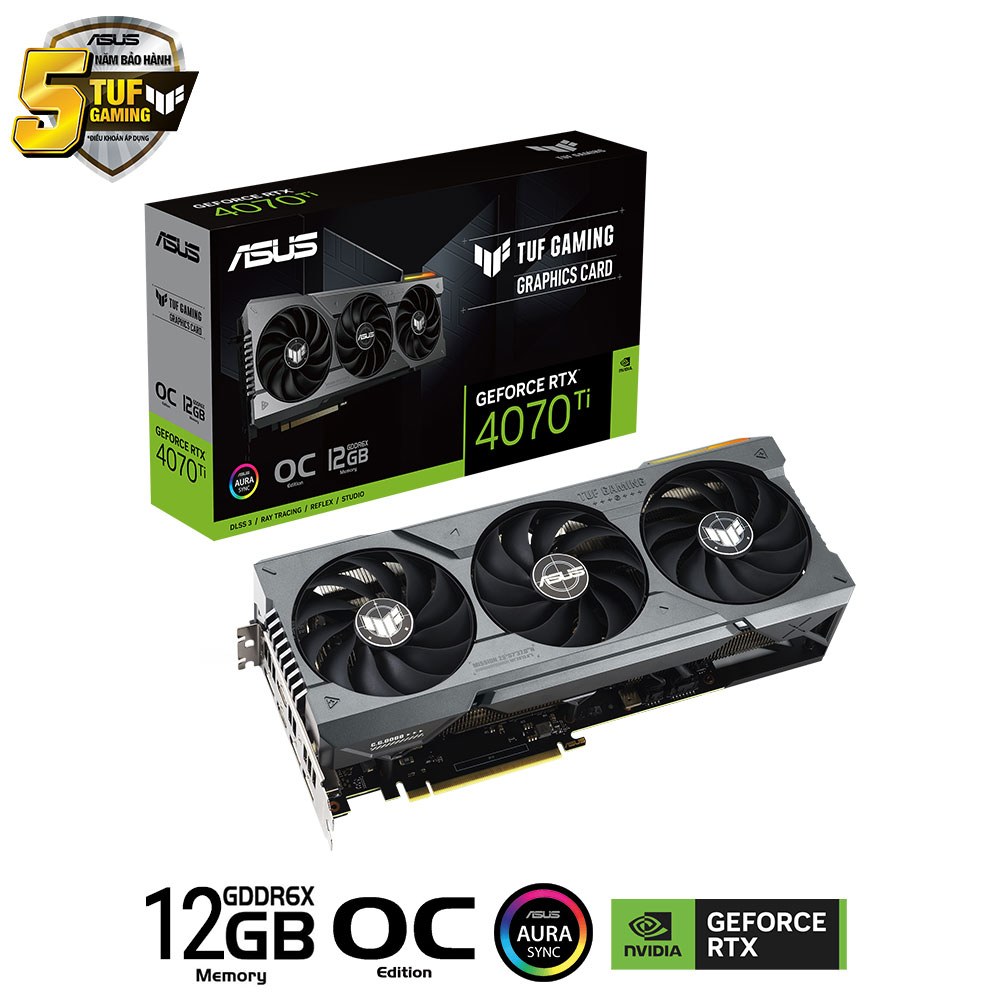 VGA ASUS TUF GAMING RTX 4070Ti 12G OC Edition (12GB GDDR6X,192 bit, HDMI +DP,1 x 16-pin)